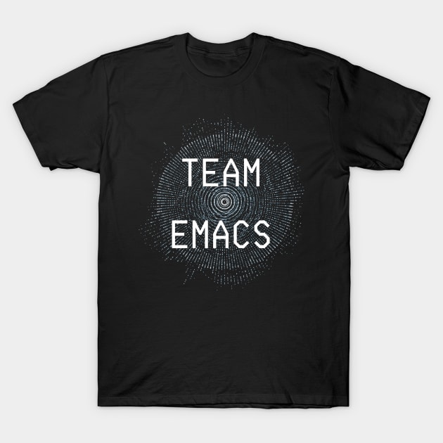 Vi Vs Emacs Wars — Team Emacs T-Shirt by nathalieaynie
